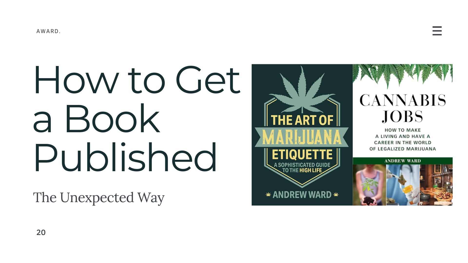 Cover images of Andrew Ward's books 'The Art of Marijuana Etiquette' and 'Cannabis Jobs' alongside the text 'How to Get a Book Published - The Unexpected Way.