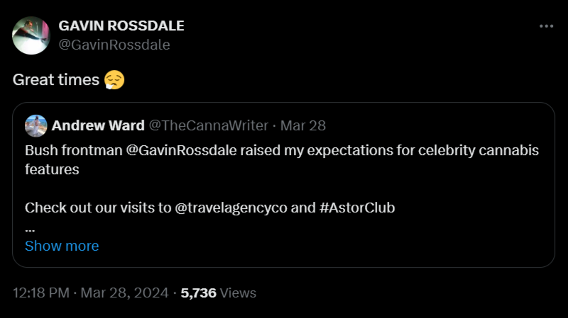 A Twitter post by Gavin Rossdale retweeting Andrew Ward's post about a celebrity cannabis feature, with the caption "Great times 😔." The tweet mentions Gavin Rossdale raising expectations for celebrity cannabis features, accumulating 5,736 views and reflecting on potential digital plagiarism in content sharing.